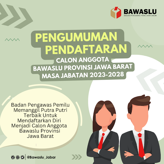 Pansel Umumkan Pendaftaran Bawaslu Jabar Periode 2023 - 2028 - Pembentukan Badan Pengawas Pemilihan Umum (Bawaslu) Provinsi Jawa Barat untuk masa jabatan tahun 2023-2028 sudah mulai dilaksanakan. Hal ini didasari oleh Surat Keputusan Ketua Bawaslu Nomor 108/HK.01.01/Kl/03/2023 yang dikeluarkan berdasarkan Undang-Undang Nomor 7 Tahun 2017 tentang Pemilihan Umum.